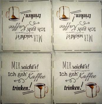 TX-111 Scripture - 3-ply - Mir reicht`s, ich geh Kaffee trinken