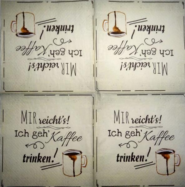 TX-111 Scripture - 3-ply - Mir reicht`s, ich geh Kaffee trinken