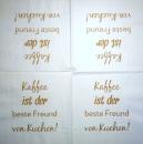 TX-096 Text - 3-lagig - Kaffee ist der beste Freund von Kuchen